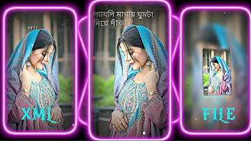 #Jodi mathai ghomta diye darai👀❤️XML file alight motion 🔰 bangla song XML file🔰XML file Bangla song🔰
