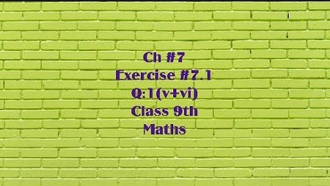 unit 7 Exercise 7.1|Question 1(v+vi)|class 9th|  subject maths |Education HUB with sidra