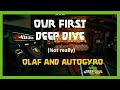 First Deep Dive