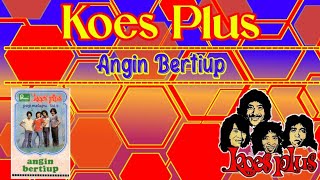 KOES PLUS - Pop Melayu Volume 2 ( Full Album) Angin Bertiup