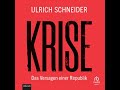 Krise: Das Versagen einer Republik - Ulrich Schneider