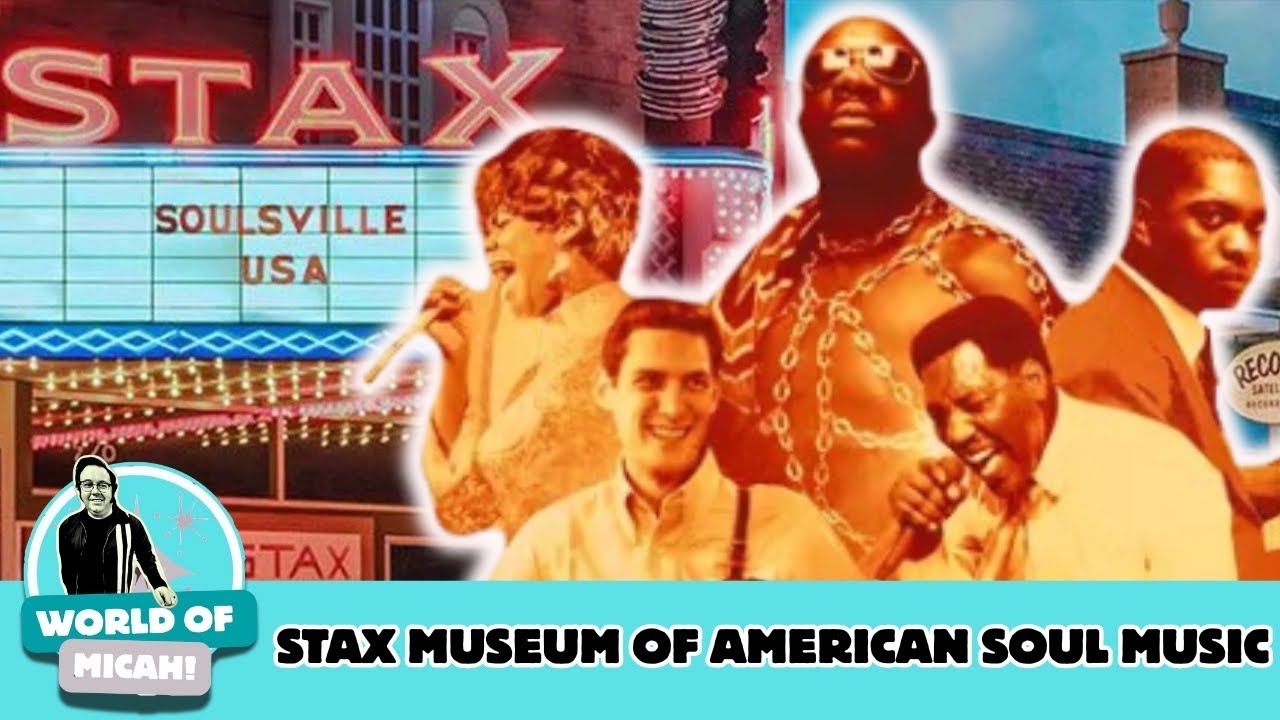 STAX Museum of American Soul Music MEMPHIS, TN YouTube
