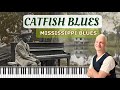 Catfish Blues, Old Blues Classic, Piano Tutorial