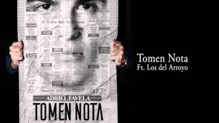 Video thumbnail of "Adriel Favela  Ft. Los Del Arroyo - Tomen Nota  (Disco Tomen Nota)"