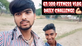 67100 Fitness Vlog Daily Challenge
