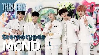 [THAI SUB] MCND - Stereotypes