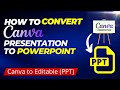 How to Convert/Export Canva Presentation to PowerPoint in Editable (ppt)