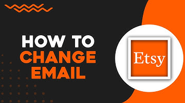 How To Change Email on Etsy (Quick Tutorial)