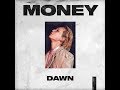 DAWN (던) - ‘MONEY’ Official Audio