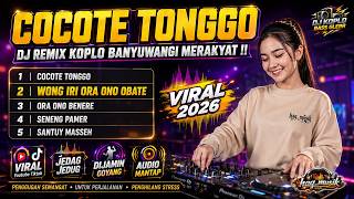 Download lagu COCOTE TONGGO 💋 DJ Koplo Viral 2026 DJ Koplo Remix Kendang Kempul Banyuwangi Terbaru Enak Didengar