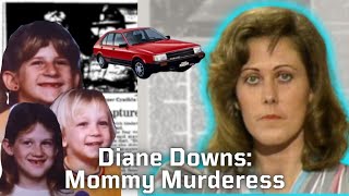 Diane Downs: Mommy Murderess