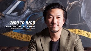 ZERO TO HERO EP50: ชัยพร ไตรวัฒน์ศิริวัฒน์, Founder of UNLOCKMEN