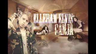 Elleran Elvis - Ganja (MANYAK) 2014 Resimi