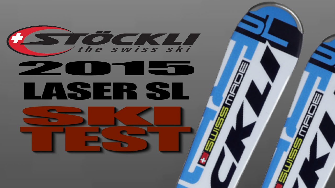 2015 STÖCKLI Laser SL Ski Test with Tim Flanagan