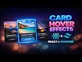 Card Hover Effect in React &amp; Tailwind CSS | project for Beginners 