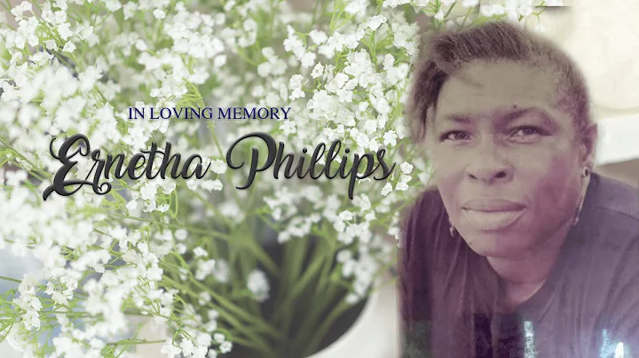 Celebrating the Life of Ernetha Lorraine Phillips