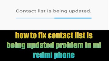 how to fix contact list is being updated problem in mi redmi | xiaomi | poco  phone 2021