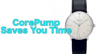 CorePump Saves you Time
