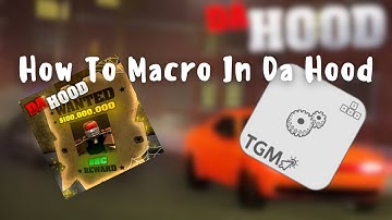 How To Macro in Da Hood with tgmacro