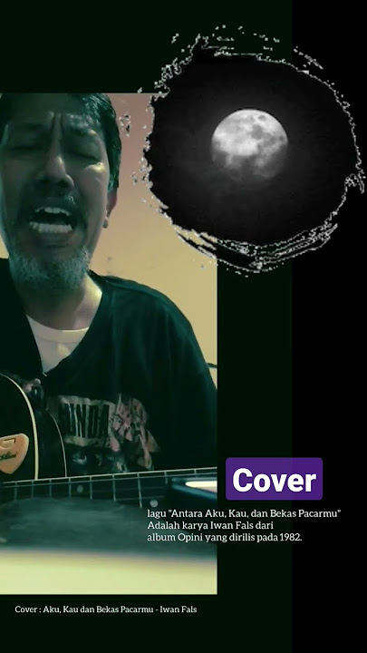 Download lagu Cover Antara Aku Kau dan Bekas Pacarmu - Iwan Fals