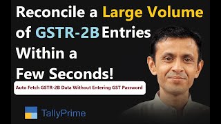 Reconcile a Large Volume of GSTR-2B EntriesWithin a Few Seconds! | Call for Demo 8141703007