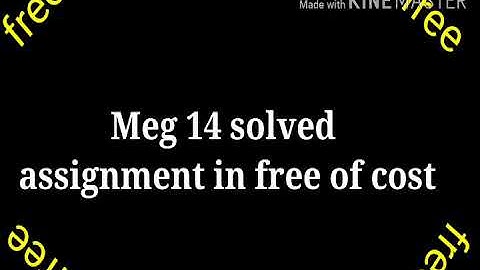 Meg 14 solved assignment