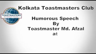 Humorous Speech By Toastmaster Md. Afzal at Division Level Contest