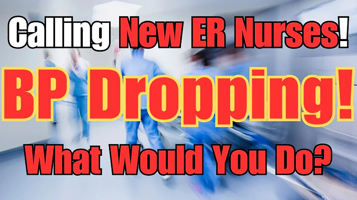 BP Dropping! Step-by-Step Breakdown for New Emergency Nurses: ER Nurse Tips
