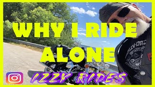 Why i like riding alone with no destination in mind
