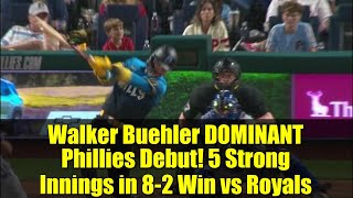 Walker Buehler DOMINANT Phillies Debut! 5 Strong Innings in 8-2 Win vs Royals | Harper Homer