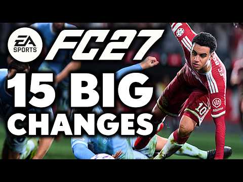 EA Sports FC 27 vs FC 26 - 15 CHANGES  You May Not Know