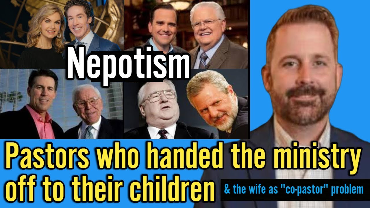 When The Church Is Run Like A Family Business / The Nepotism Epidemic