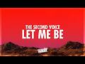 LET ME BE The Second Voice Lyrics 432Hz mp3