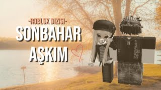 ROBLOX DİZİSİ | SONBAHAR AŞKI🍂🤎 | BÖLÜM 1 | #reklamyok #roblox #dizi #keşfet #aşk