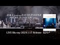 【Blu-ray告知】『ASKA featuring DAVID FOSTER PREMIUM CONCERT 2023』Blu-ray(Teaser)