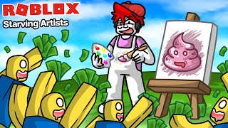 Roblox : Starving Artists 🎨 ฉันสร้างผลงานศิลปะ และขายเป็น Robux ในราคาโคตรแพง !!