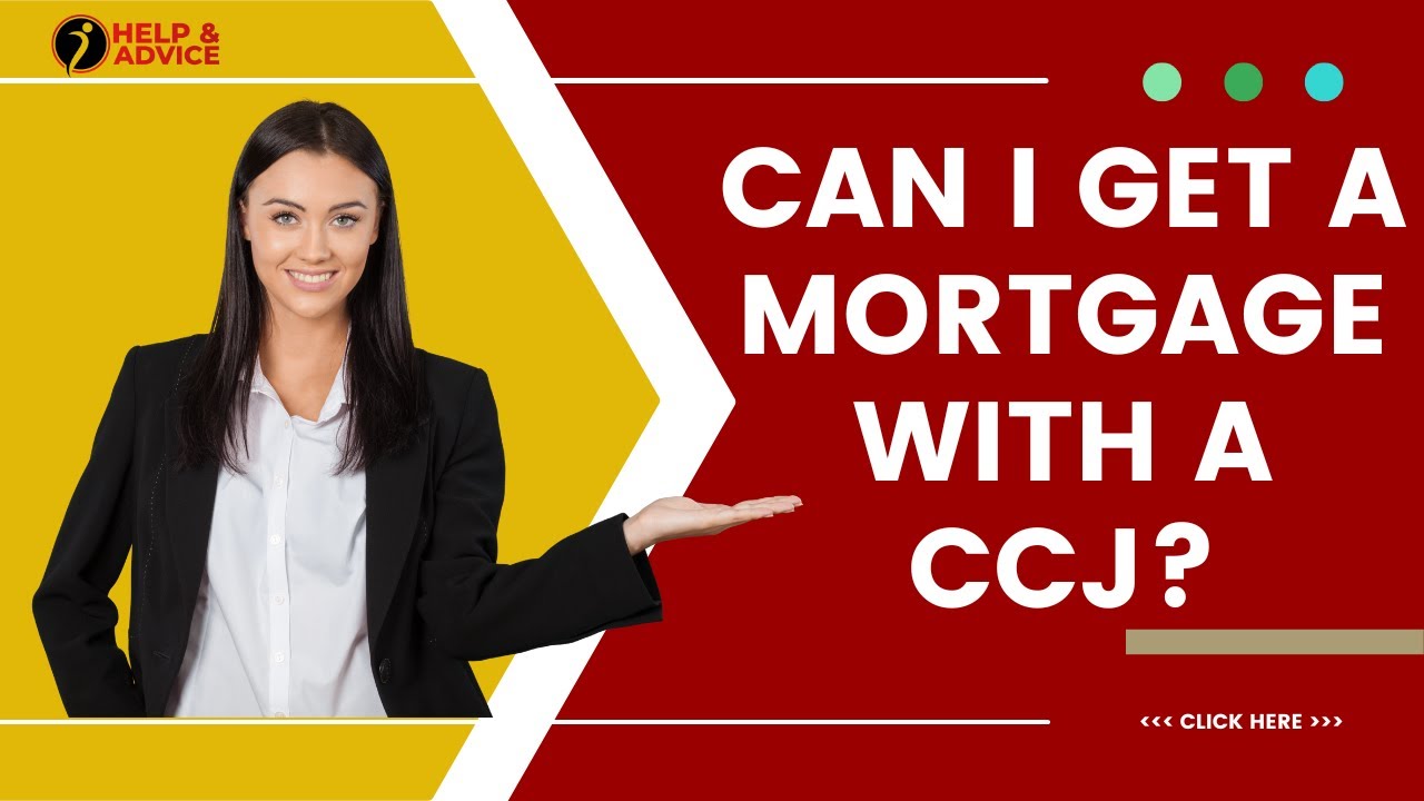 can i get mortgage with ccj
