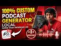 Better Than NotebookLM? Fully Customizable AI Podcast Generator (Open Source)