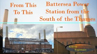 Battersea Power Station, London. From derelict building to modern development. From South of Thames