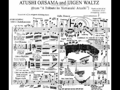 ATSUSHI OJISAMA and IJIGEN WALTZ - YouTube