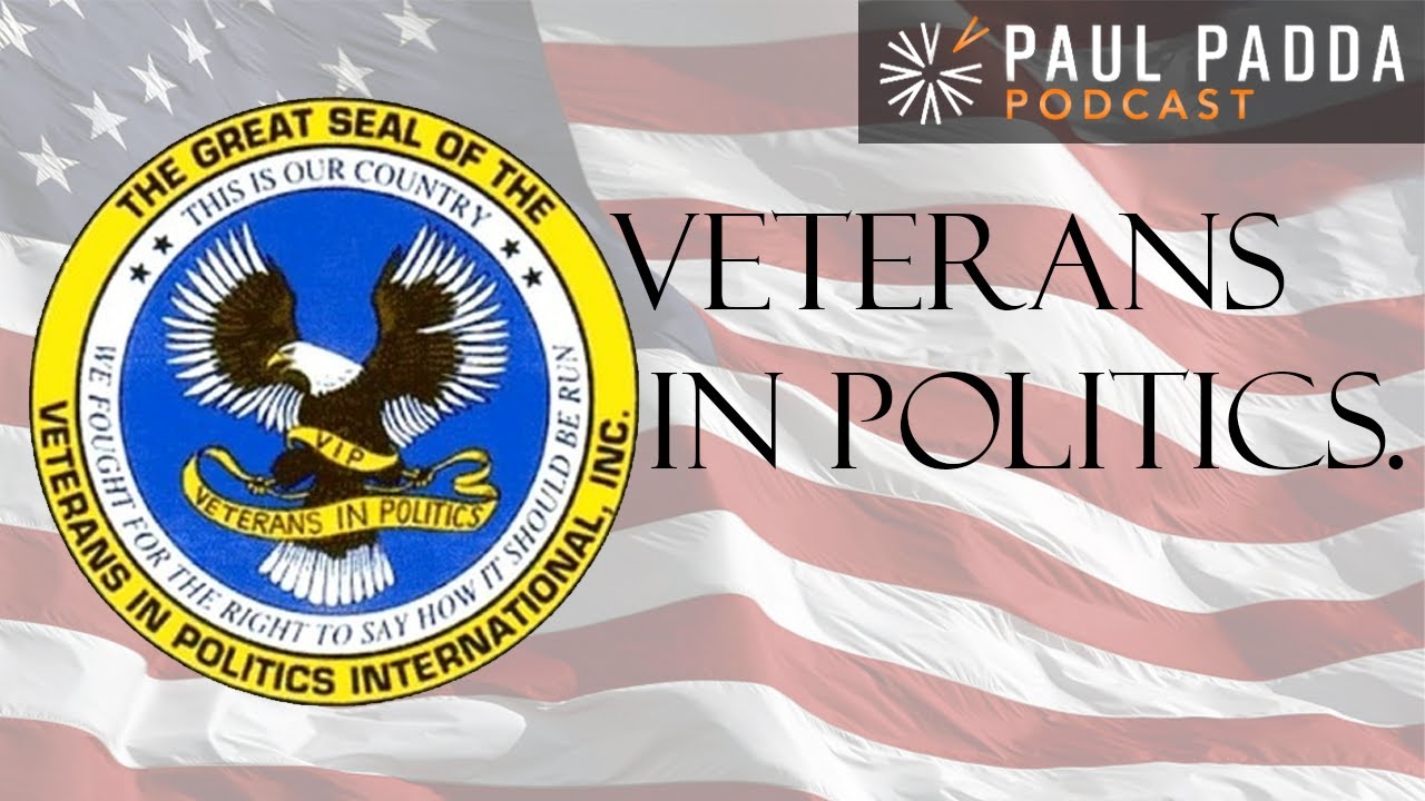 Paul Padda Podcast Episode 13: Veterans in Politics