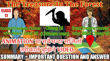 The Treasure In The Forest Class 12 Short Story Summary In Nepali(in pic and animation form)
