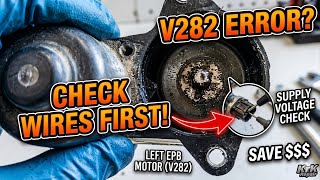 02432  supply voltage for left parking brake motor(V282) VW