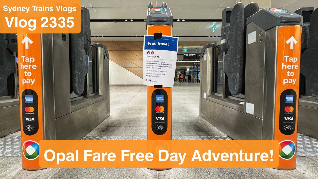 Sydney Trains Vlog 2335: Opal Fare Free Day Adventure