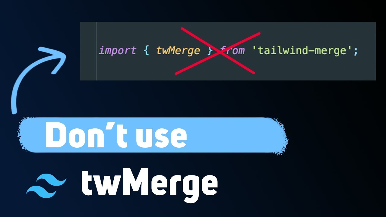 Tailwind Classes Merge Mistakes Advise For Beginners YouTube tailwind-classes-merge-mistakes-advise-for-beginners-youtube