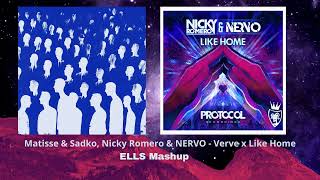 Matisse & Sadko, Nicky Romero & NERVO - Verve x Like Home (ELLS Mashup)