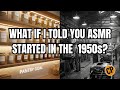 What if I told you ASMR started in the 1950s