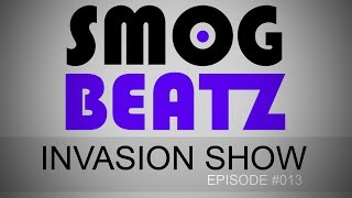 SMOGBEATZ - Invasion Show #013 (Deep House / Tech House)