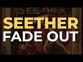 Seether - Fade Out (Official Audio)