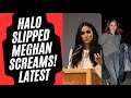 MEGHAN - HALO SLIPPED CAUGHT OUT - LATEST NEWS #royal #meghanandharry #meghanmarkle